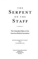 Cover of: The serpent on the staff by Howard Wolinsky