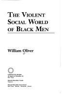 Cover of: The violent social world of black men