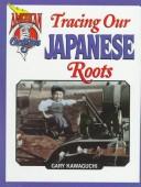 Cover of: Tracing our Chinese roots