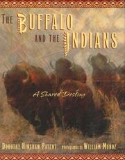Cover of: The buffalo and the Indians: a shared destiny