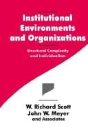 Institutional environments and organizations : structural complexity and individualism