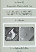 Metal and ceramic based composites