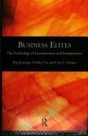 Business elites : the psychology of entrepreneurs and intrapreneurs