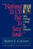 Cover of: "Nothing to do but to save souls": John Wesley's charge to his preachers
