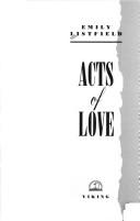 Cover of: Acts of love by Emily Listfield