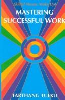 Cover of: Mastering successful work