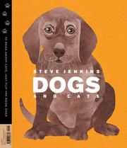Cover of: Dogs and Cats by Steve Jenkins
