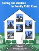 Cover of: Caring for children in family child care