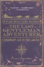 The last gentleman adventurer by Edward Beauclerk Maurice