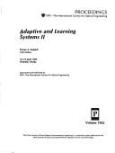 Cover of: Adaptive and learning systems II: 12-13 April 1993, Orlando, Florida
