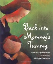 Cover of: Back into Mommy's tummy by Thierry Robberecht