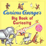 Cover of: Curious George's big book of curiosity by Greg Paprocki