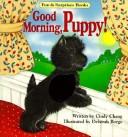 Cover of: Good morning, puppy!