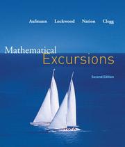 Cover of: Mathematical Excursions, Second Edition by Richard N. Aufmann, Joanne S. Lockwood, Richard D. Nation, Daniel K. Clegg