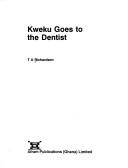 Cover of: Kweku goes to the dentist