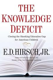 Cover of: The knowledge deficit: creating a reading revolution for a new generation of American achievers