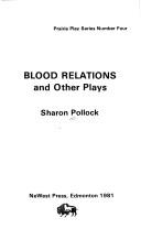 Cover of: Blood relations: and other plays