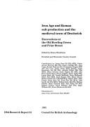 Iron Age and Roman salt production and the medieval town of Droitwich : excavations at the Old Bowling Green and Friar Street