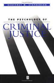 The psychology of criminal and legal justice