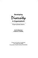 Cover of: Developing diversity in organizations: a digest of selected literature