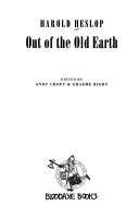 Out of the old earth by Harold Heslop