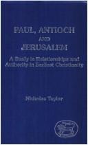 Paul, Antioch and Jerusalem : a study in relationships and authority in earliest Christianity