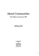 Moral communities : the Prideaux Lectures for 1992