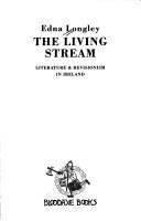 Cover of: The living stream by Edna Longley