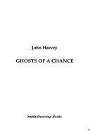 Ghosts of a chance