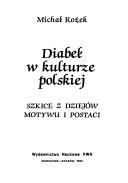 Cover of: Diabeł w kulturze polskiej: szkice z dziejów motywu i postaci
