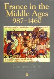 Cover of: France in the Middle Ages, 987-1460 by Georges Duby