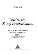 Cover of: Satire im Sowjetsozialismus by Birgit Mai