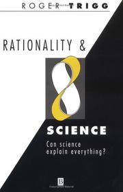 Cover of: Rationality and science: can science explain everything?