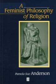 A feminist philosophy of religion : the rationality and myths of religious belief