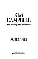 Kim Campbell by Robert Fife