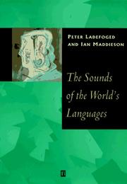 Cover of: The sounds of the world's languages by Peter Ladefoged