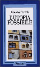 Cover of: L' utopia possibile by Claudio Pozzoli
