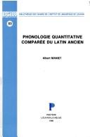 Cover of: Phonologie quantitative comparée du latin ancien