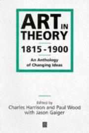 Art in theory, 1815-1900 by Jason Gaiger, Charles Harrison, Paul Wood, Paul Wood