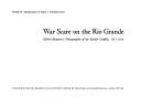 War scare on the Rio Grande by Frank N. Samponaro, Paul J. Vanderwood, Robert Runyon