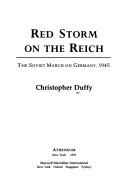 Red storm on the Reich by Christopher Duffy