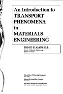 Cover of: An introduction to transport phenomena in materials engineering