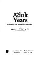 Cover of: The adult years by Frederic M. Hudson