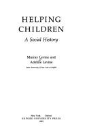 Cover of: Helping children: a social history