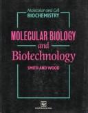 Cover of: Molecular biology and biotechnology