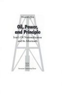 Cover of: Oil, power, and principle by Mostafa Elm