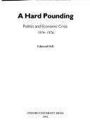 A hard pounding : politics and economic crisis 1974-1976