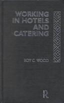 Working in hotels and catering by Roy C. Wood