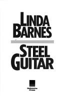 Cover of: Steel guitar by Linda Barnes