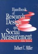 Handbook of research design and social measurement by Delbert Charles Miller